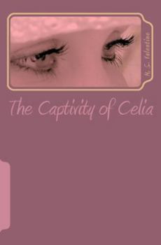 Paperback The Captivity of Celia Book