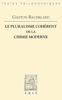 Paperback Le Pluralisme Coherent de la Chimie Moderne [French] Book