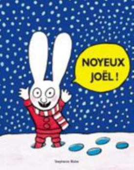 Noyeux Joël ! - Book  of the Simon le lapin