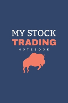 My Stock Trading Notebook: Best Gift Blank Lined Journal/Notebook