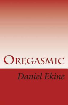 Paperback Oregasmic: Strip Tease Oworko Book