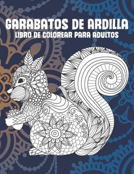 Paperback Garabatos de Ardilla - Libro de colorear para adultos [Spanish] Book