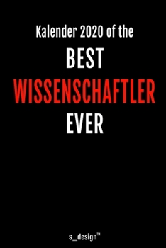 Kalender 2020 für Wissenschaftler: Wochenplaner / Tagebuch / Journal für das ganze Jahr: Platz für Notizen, Planung / Planungen / Planer, Erinnerungen und Sprüche (German Edition)