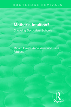 Paperback Mother's Intuition? (1994): Choosing Secondary Schools Book