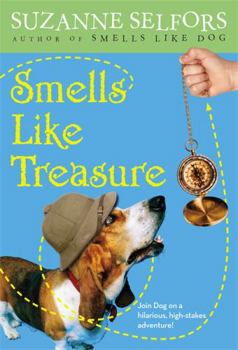 Smells Like Treasure - Book #2 of the Smells Like Dog