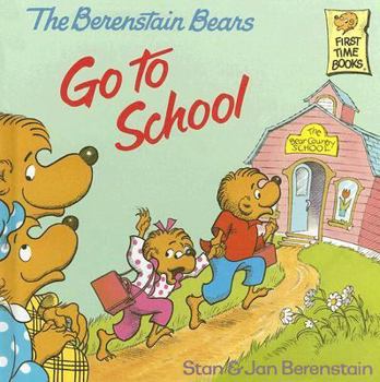 Library Binding The Berenstain Bears Go to School Book