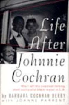 Hardcover Life After Johnnie Cochran Book