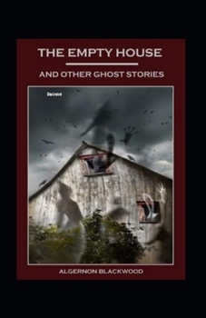 Paperback The Empty House and Other Ghost Stories Illustrated Book