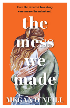 Paperback The Mess We Made Book