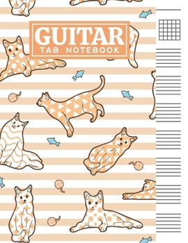 Guitar Tab Notebook: Blank 6 Strings Chord Diagrams & Tablature Music Sheets with Cute Cats Themed Cover Design
