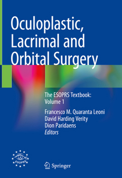 Hardcover Oculoplastic, Lacrimal and Orbital Surgery: The Esoprs Textbook: Volume 1 Book