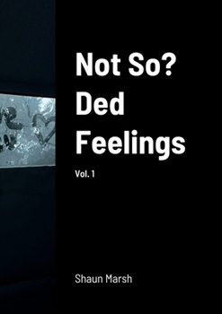 Paperback Not So? Ded Feelings: vol. 1 Book