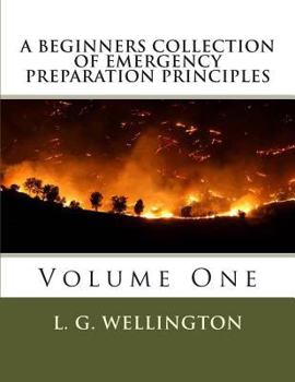 Paperback A Beginners Collection of Emergency Preparation Principles Book