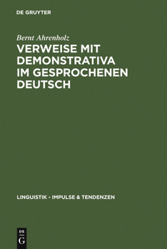 Hardcover Verweise mit Demonstrativa im gesprochenen Deutsch [German] Book