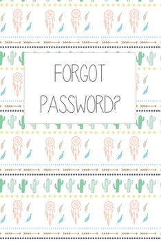Paperback Forgot Password?: An alphabetized password log Book