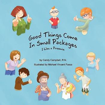 Paperback Good Things Come In Small Packages (I Was A Preemie) Book