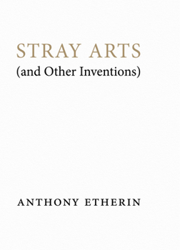 Paperback Stray Arts (and Other Inventions) Book