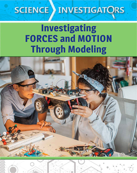 Paperback Investigating Forces and Motion Through Modeling Book