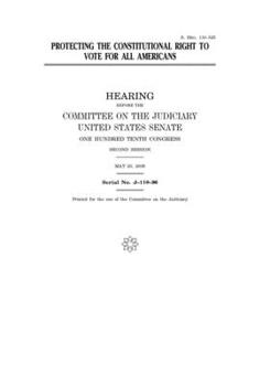 Paperback Protecting the constitutional right to vote for all Americans Book