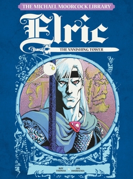 Hardcover The Michael Moorcock Library Vol. 5: Elric the Vanishing Tower Book