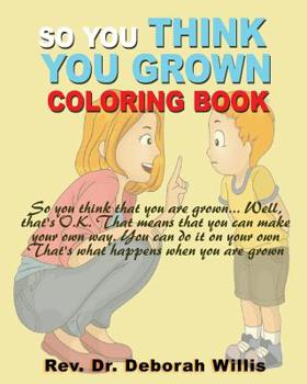 Paperback So You Think You Grown: Coloring Book