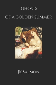 Paperback Ghosts of a Golden Summer Book