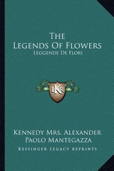 Paperback The Legends Of Flowers: Leggende De Flori Book