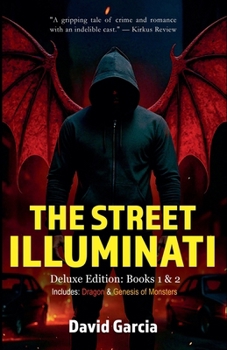 Paperback The Street Illuminati: Deluxe Edition Books 1 & 2 Book