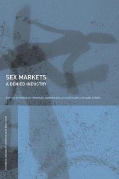 Paperback Sex Markets: A Denied Industry Book