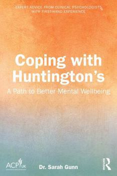 Paperback Coping with Huntington's: A Path to Better Mental Wellbeing Book