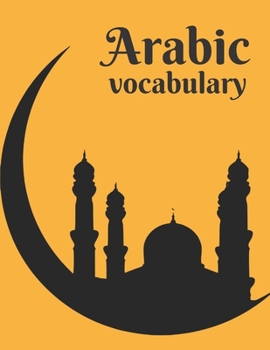 Paperback Arabic vocabulary: BIG composition notebook 120 pages (8.5x11) with 2 columns, Perfect for learning new words Book