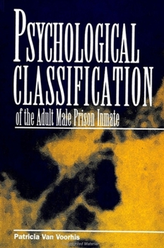 Paperback Psychological Classification of the Adult Male Prison Inmate Book