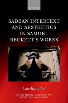 Hardcover Sadean Intertext and Aesthetics in Samuel Beckett's Works Book