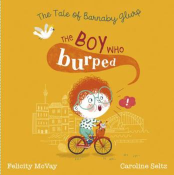 Hardcover The Boy Who Burped Book