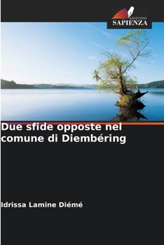 Paperback Due sfide opposte nel comune di Diembéring [Italian] Book