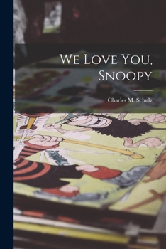 We Love You, Snoopy - Book  of the Peanuts