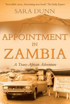 Paperback Appointment in Zambia: A Trans-African Adventure Book