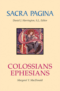 Paperback Sacra Pagina: Colossians and Ephesians: Volume 17 Book