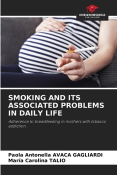 Paperback Smoking and Its Associated Problems in Daily Life Book