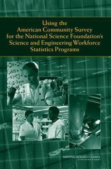 Using the American Community Survey for the National Science Foundation's Science and Engineering Workforce Statistics Programs
