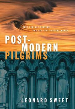 Hardcover Postmodern Pilgrims: First Century Passion for the 21st Century Church Book