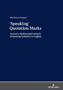 Hardcover Quotation Marks: Toward a Multimodal Analysis of Quoting Verbatim in English Book