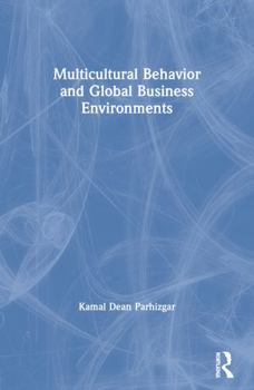 Paperback Multicultural Behavior and Global Business Environments Book