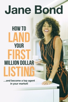 Paperback How to Land Your First Million Dollar Listing Book