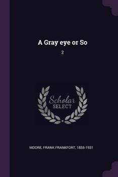 Paperback A Gray eye or So: 2 Book