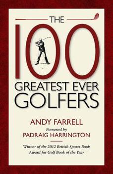 Paperback The 100 Greatest Ever Golfers Book
