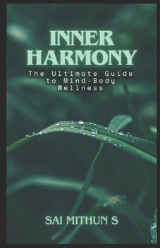 Paperback Inner Harmony: The Ultimate Guide to Mind-Body Wellness Book
