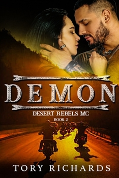 Demon - Book #2 of the Desert Rebels MC