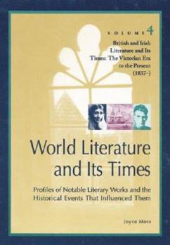 Hardcover World Literature and Its Times: British and Irish Literature and Their Times: The Victorian Era Tothe Present, Part 2 Book