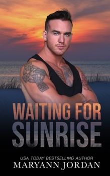 Paperback Waiting for Sunrise: Baytown Boys Series Book